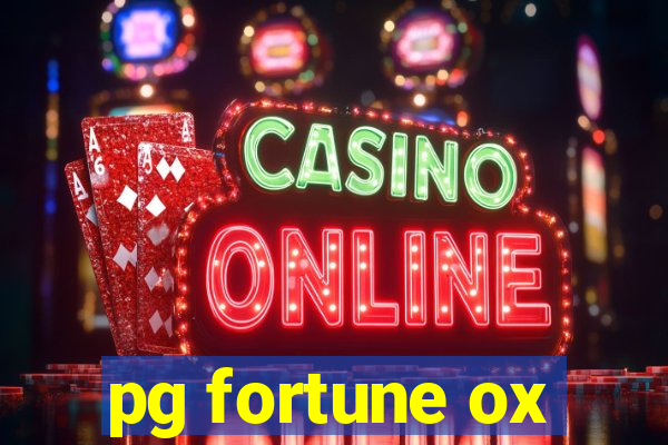 pg fortune ox